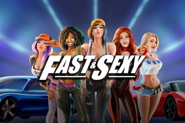Fast & Sexy